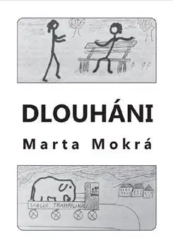Česká beletria Dlouháni - Marta Mokrá