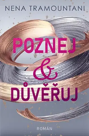 Romantická beletria Poznej a důvěřuj - Nena Tramountani