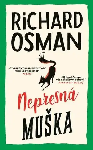 Detektívky, trilery, horory Nepresná muška - Richard Osman