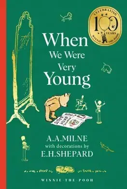 Rozprávky Winnie-the-Pooh: When We Were Very Young - Classics 100th Anniversary - A. A. Milne,Ernest H. Shepard