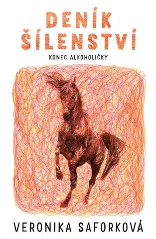 Beletria - ostatné Deník šílenství - Veronika Saforková