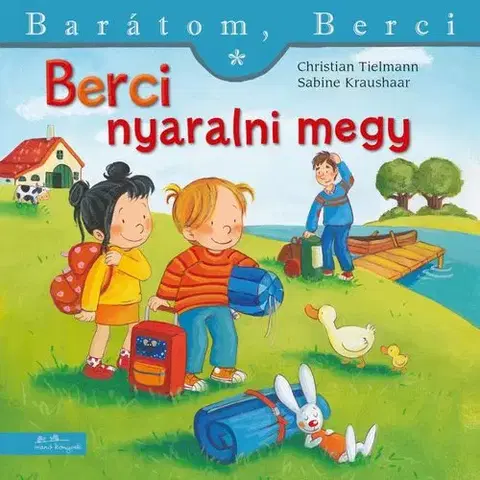 Rozprávky Berci nyaralni megy - Barátom, Berci - Christian Tielmann