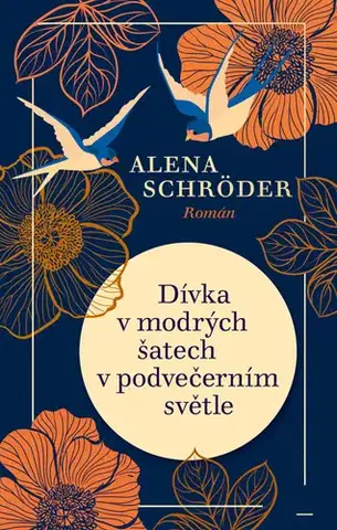 Romantická beletria Dívka v modrých šatech v podvečerním světle - Alena Schröder