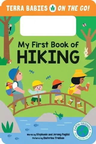 Leporelá, krabičky, puzzle knihy My First Book of Hiking - Jeremy Puglisi,Stephanie Puglisi