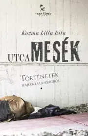 Svetová beletria Utcamesék - Kozma Lilla Rita