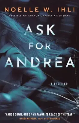 Detektívky, trilery, horory Ask for Andrea - Noelle W. Ihli