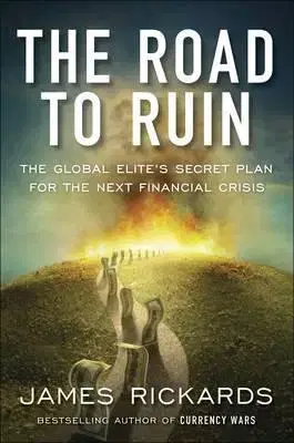 Cudzojazyčná literatúra The Road to Ruin - James Rickards