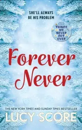 Romantická beletria Forever Never - Lucy Score