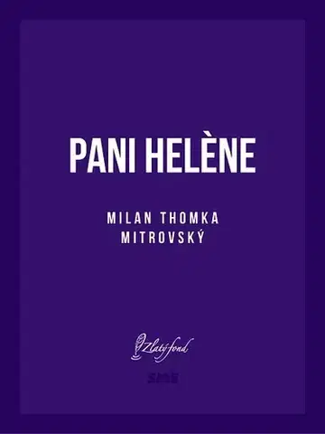 Slovenská beletria Pani Helene - Milan Thomka Mitrovský