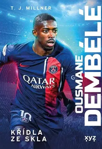 Šport Ousmane Dembélé: Křídla ze skla - T.J. Millner