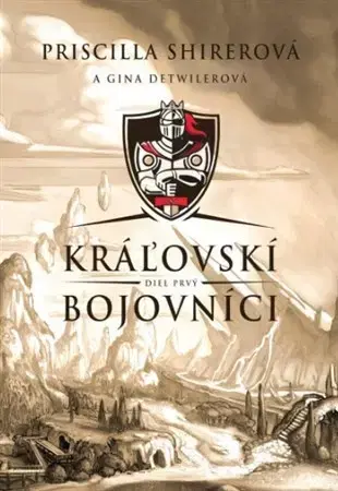 Dobrodružstvo, napätie, western Kráľovskí bojovníci - diel prvý - Priscilla Shirer,Gina Detwilerová
