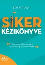 Rozvoj osobnosti A siker kézikönyve - Brian Tracy