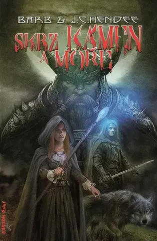 Sci-fi a fantasy Skrz kámen a moře - Barb Hendee