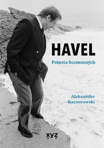História Havel: Pomsta bezmocných - Aleksander Kaczorowski,Kolektív autorov,Veselka Martin
