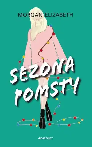 Romantická beletria Sezona pomsty - Morgan Elizabeth,Daniela Čermáková