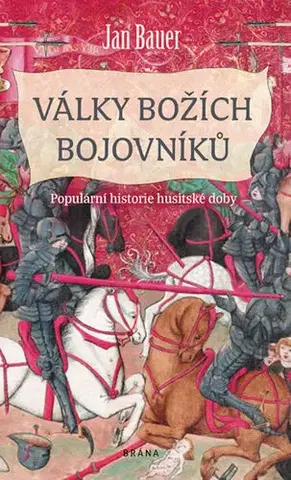 Historické romány Války božích bojovníků - Jan Bauer