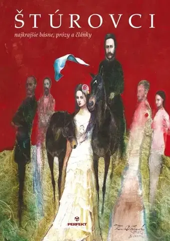 Literatúra Štúrovci - Najkrajšie básne, prózy a články, 3. vydanie - Čertík Jozef