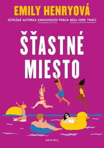 Romantická beletria Šťastné miesto - Emily Henryová