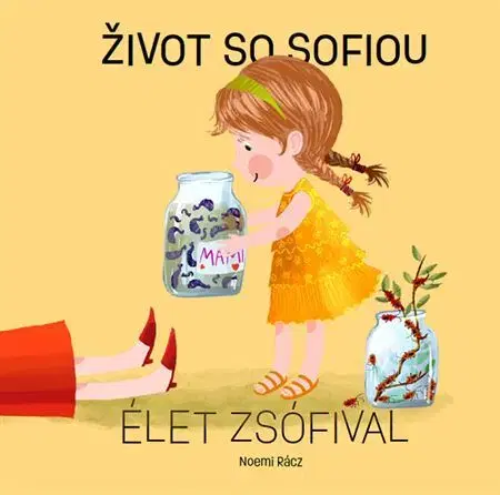 Leporelá, krabičky, puzzle knihy Život so Sofiou / Élet Zsófival - Noémi Rácz