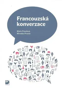 Učebnice a príručky Francouzská konverzace - Miroslav Pravda,Marie Pravdová