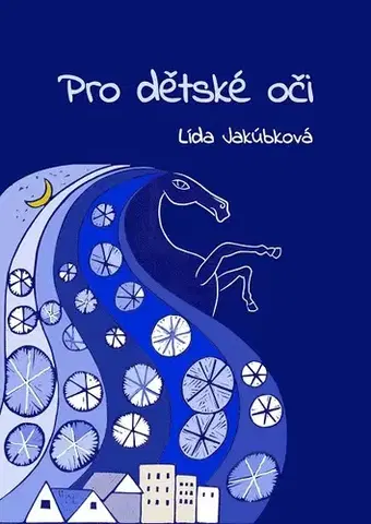 Pre deti a mládež - ostatné Pro dětské oči - Lída Jakúbková