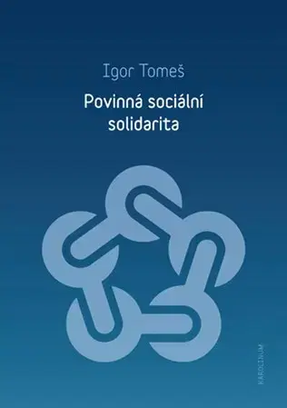 Sociológia, etnológia Povinná sociální solidarita - Igor Tomeš