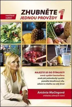 Zdravá výživa, diéty, chudnutie Zhubněte jednou provždy 1 - Antónia Mačingová