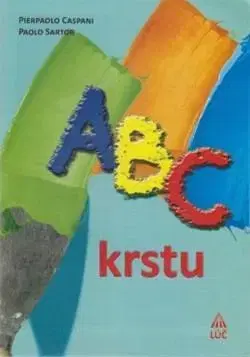 Kresťanstvo ABC krstu - Pierpaolo Caspani