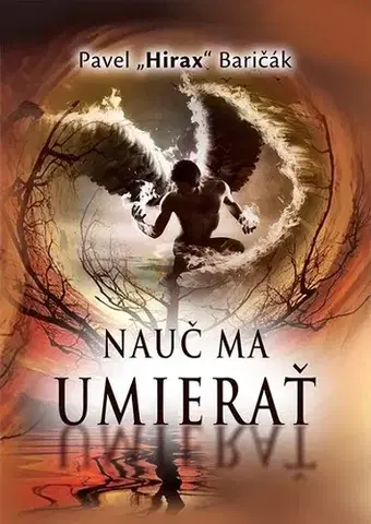 Romantická beletria Nauč ma umierať - Pavel Hirax Baričák