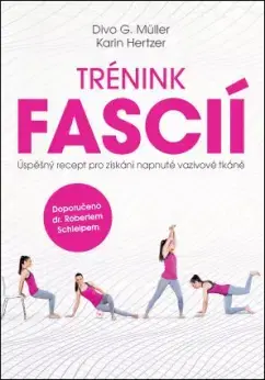 Zdravie, životný štýl - ostatné Trénink fascií - Divo G. Müller,Karin Hertzer