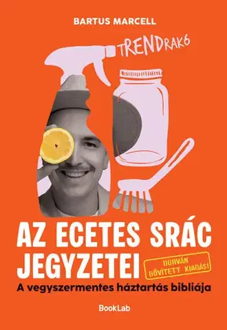Zdravie, životný štýl - ostatné tRENDrakó - Az ecetes srác jegyzetei - Durván bővített kiadás - Marcell Bartus