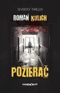 Detektívky, trilery, horory Požierač - Roman Kulich