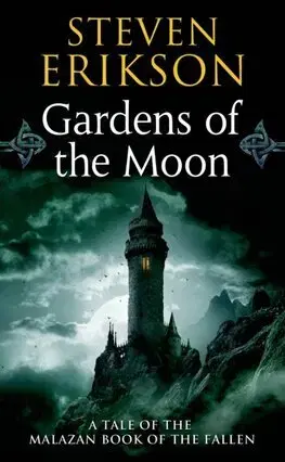 Sci-fi a fantasy Gardens of the Moon - Steven Erikson