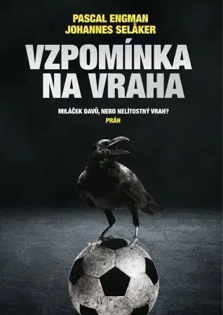 Detektívky, trilery, horory Vzpomínka na vraha - Pascal Engman,Johannes Selaker