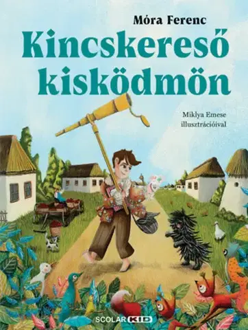 Rozprávky Kincskereső kisködmön - Ferenc Móra