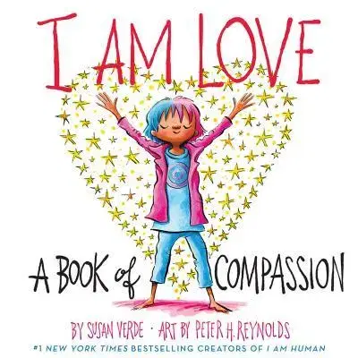 V cudzom jazyku I Am Love: A Book of Compassion - Susan Verde,Peter H. Reynolds