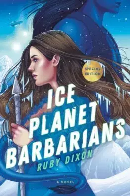 Sci-fi a fantasy Ice Planet Barbarians - Ruby Dixon