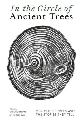 Ekológia, meteorológia, klimatológia In The Circle of Ancient Trees - Valerie Trouet