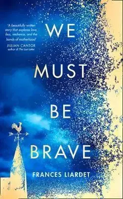 Cudzojazyčná literatúra We Must Be Brave - Frances Liardet