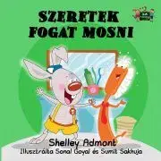 Sociológia, etnológia Szeretek fogat mosni - Shelley Admont