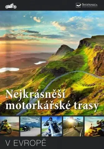 Sprievodcovia, mapy - ostatné Nejkrásnější motorkářské trasy v Evropě