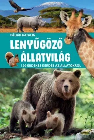 Príroda Lenyűgöző állatvilág - Katalin Pádár