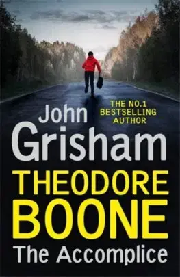 Cudzojazyčná literatúra Theodore Boone: The Accomplice - John Grisham