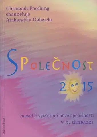 Ezoterika - ostatné Společnost 2015 - Christoph Fasching