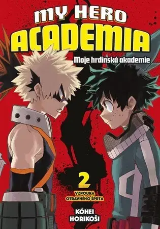 Manga My Hero Academia - Moje hrdinská akademie 2 - Kóhei Horikoši,Kóhei Horikoši,Eliška Nováková