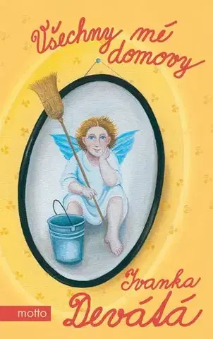 Humor a satira Všechny mé domovy - Ivanka Devátá