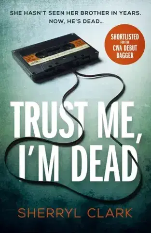 Sci-fi a fantasy Trust Me, I'm Dead - Sherryl Clark