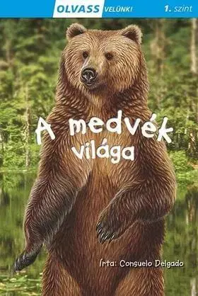 Pre deti a mládež - ostatné Olvass velünk! (1) - A medvék világa