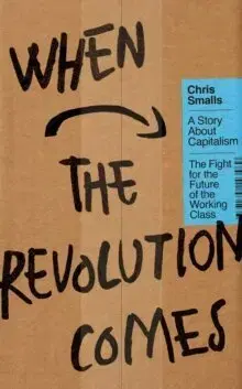 Osobnosti When the Revolution Comes - Chris Smalls