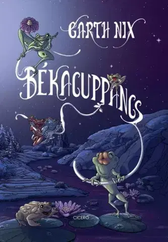 Fantasy, upíri Békacuppancs - Garth Nix